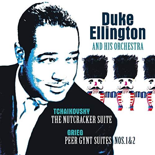 Duke Ellington And His Orchestra - Tchaikovsky- the Nutcracker Suite / Grieg: Peer Gynt Suites Nos. 1 & 2 - Lp