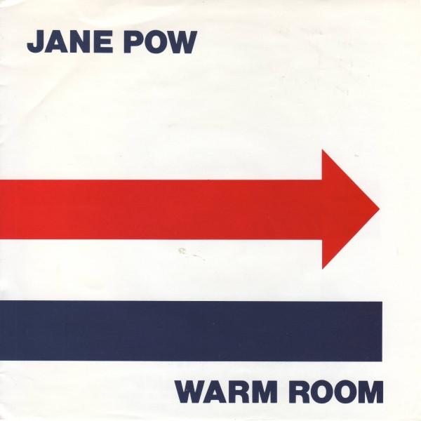 Jane Pow - Warm Room - 7 Inch