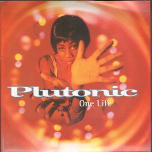 Plutonic - One Life - 7 Inch