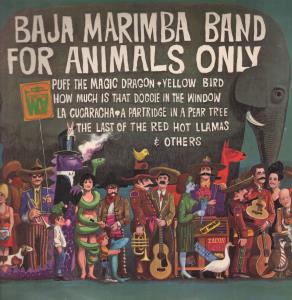Baja Marimba Band - For Animals Only - Lp