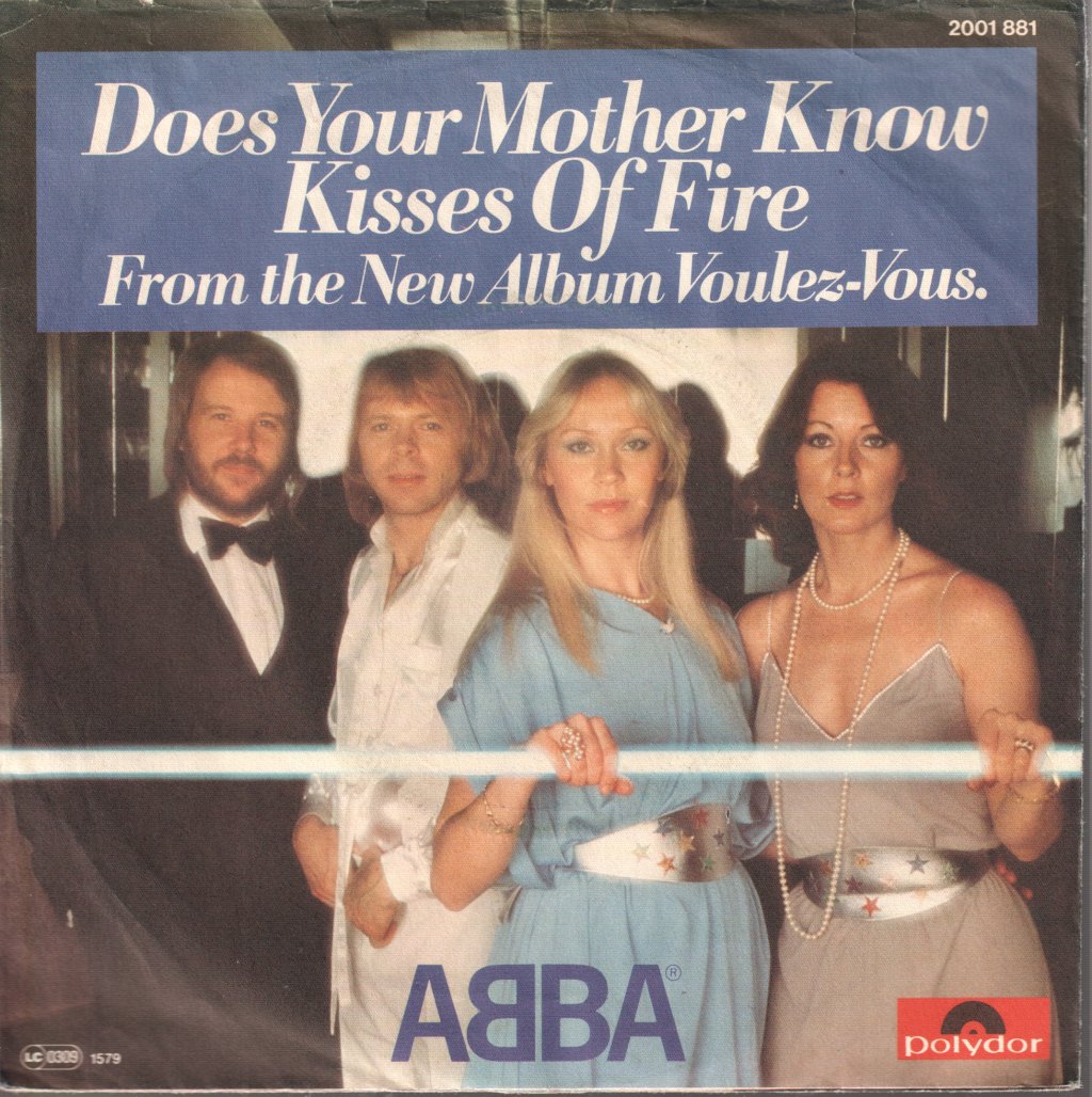 ABBA - Does Your Mother Know / Kisses Of Fire - 7 Inch