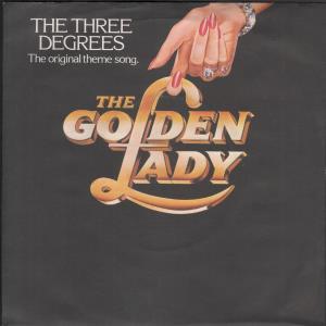 Three Degrees - Golden Lady - 7 Inch