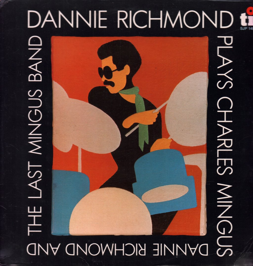 Dannie Richmond And The Last Mingus Band - Plays Charles Mingus - Lp