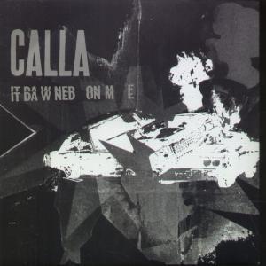 Calla - It Dawned On Me - 7 Inch