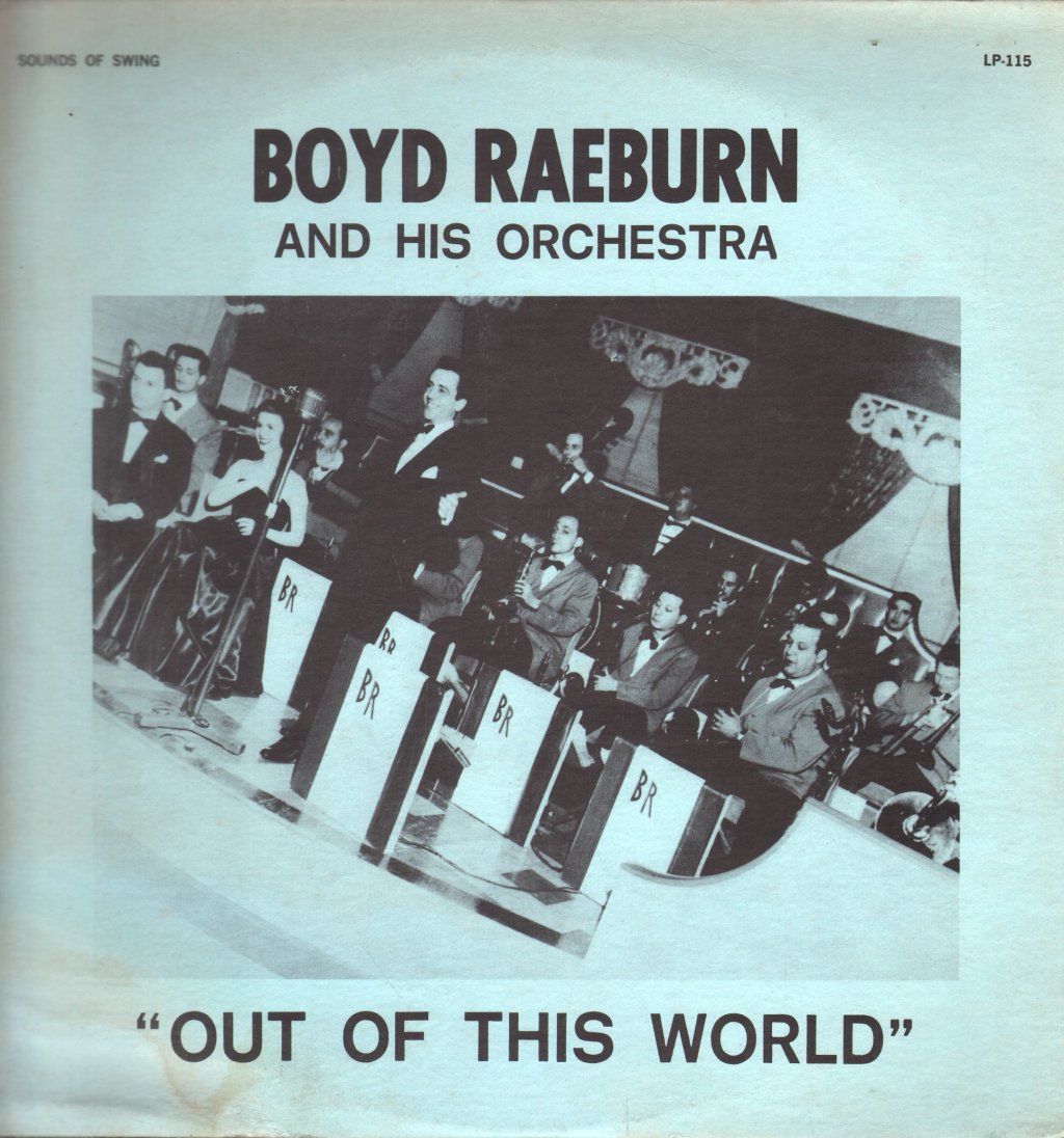 Boyd Raeburn And His Orchestra - Out Of This World - Lp