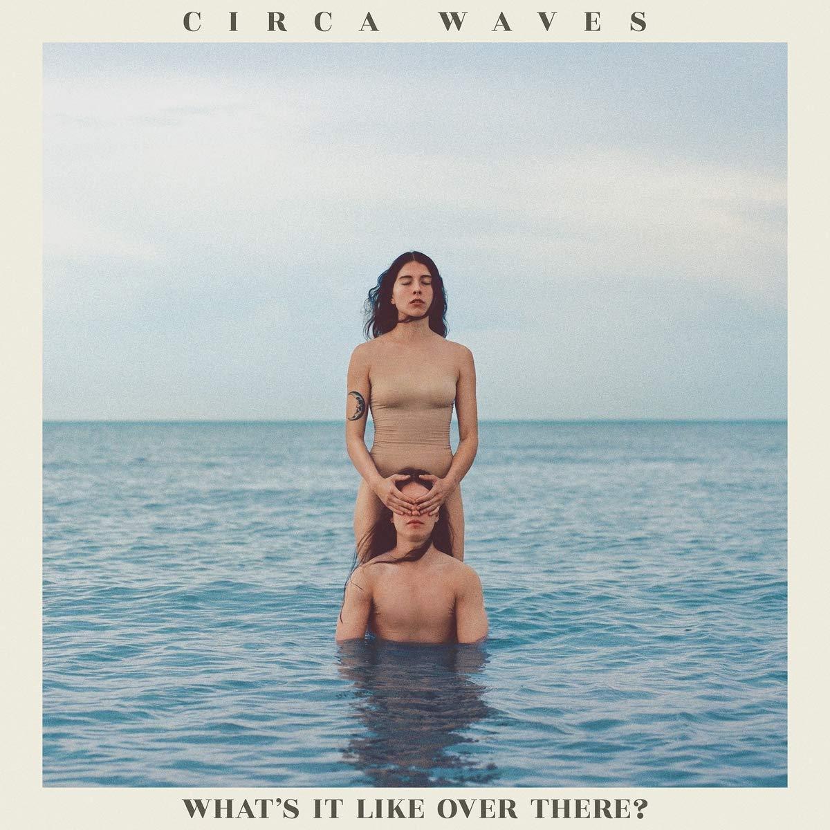 Circa Waves - What's It Like Over There? Light Blue Vinyl - Lp