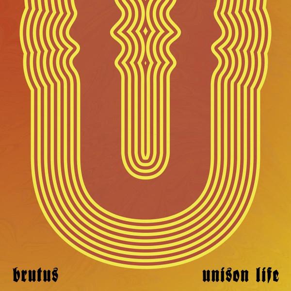 Brutus - Unison Life - Cd