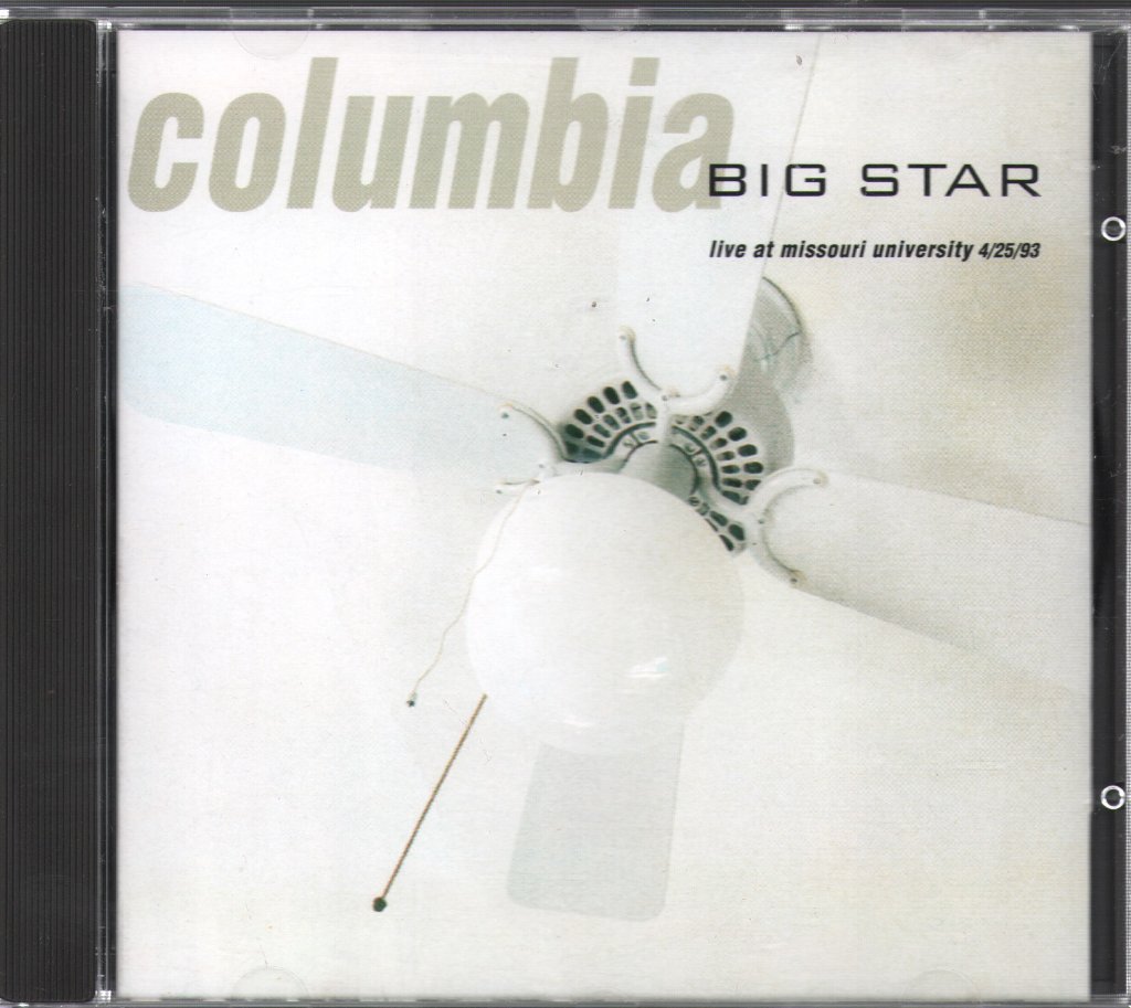 Big Star - Columbia (Live At Missouri University 4/25/93) - Cd