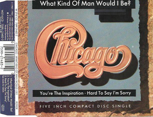 Chicago - What Kind Of Man Would I Be - Cd
