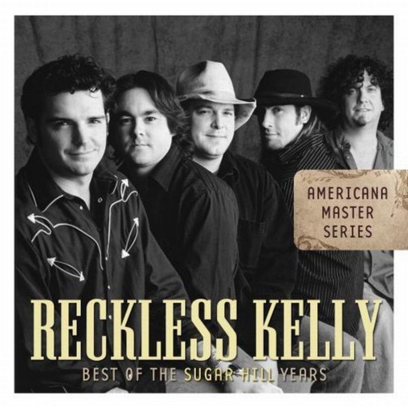 Reckless Kelly - Best of the Sugar Hill Years - Cd