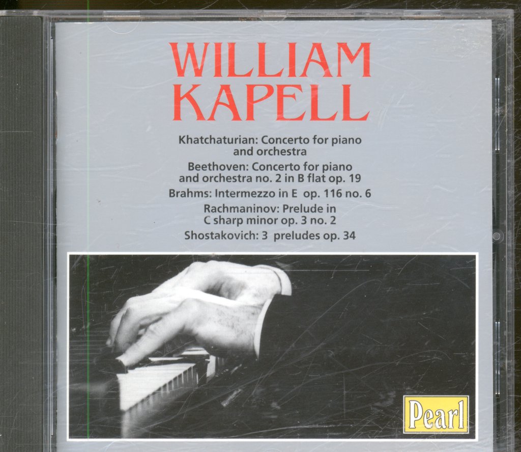William Kapell - Katchaturian / Beethoven / Brahms - Concerto / Concerto No. 2 / Intermezzo / Prelude Op. 3 No. 2 / 3 Preludes Op. 34 - Cd