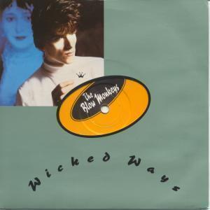 Blow Monkeys - Wicked Ways - 7 Inch