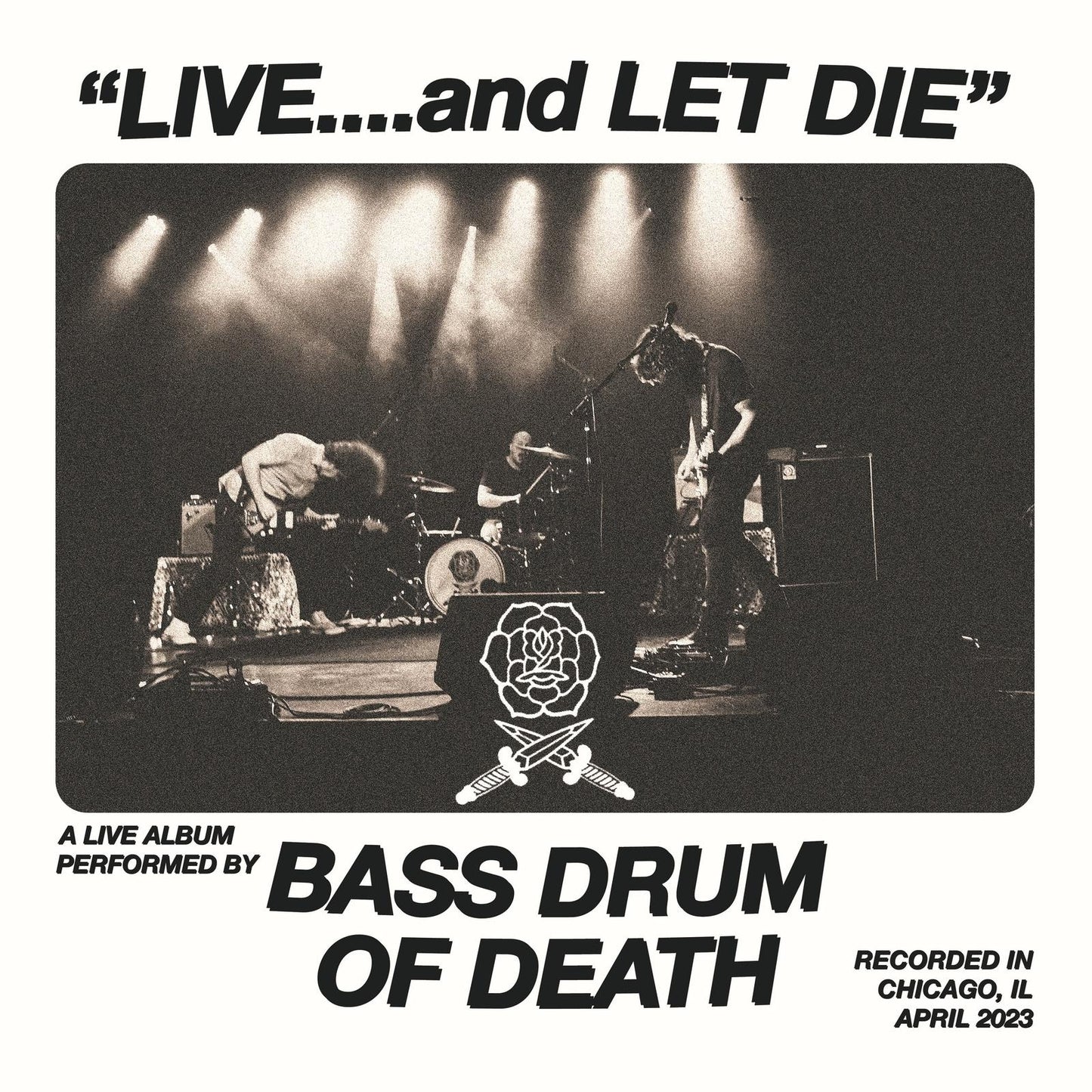 Bass Drum Of Death - Live... and Let Die - Lp