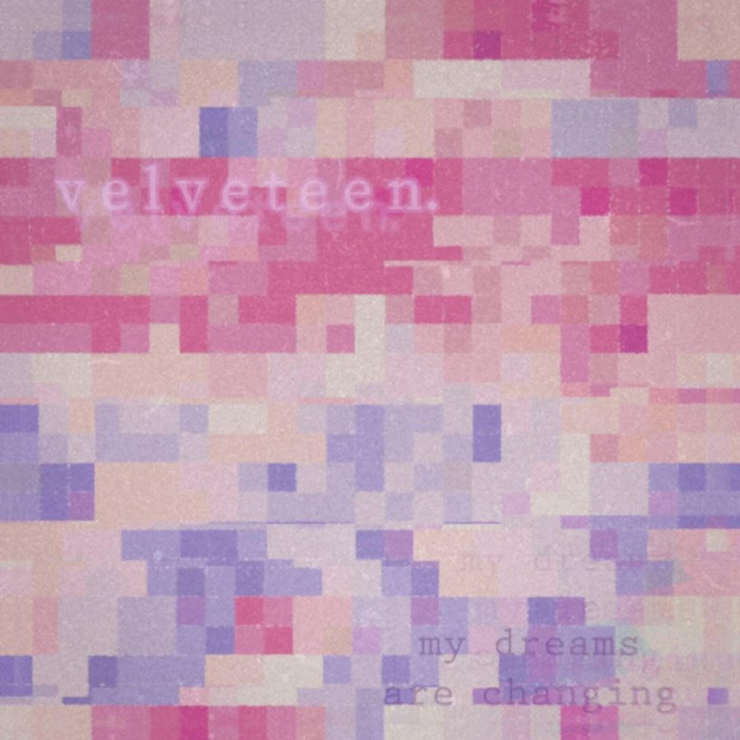 Velveteen - My Dreams Are Changing - 12 Inch