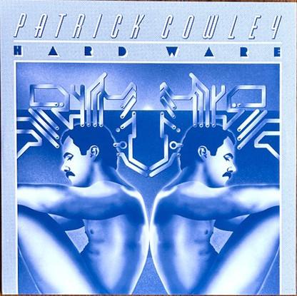 Patrick Cowley - Hard Ware - Double Lp
