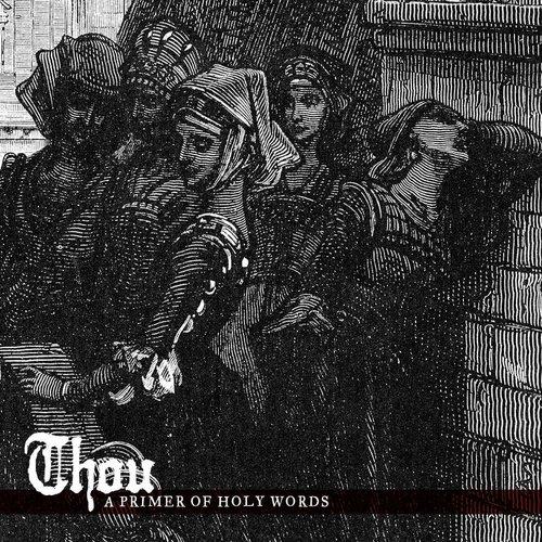 Thou - A Primer of Holy Words - Lp