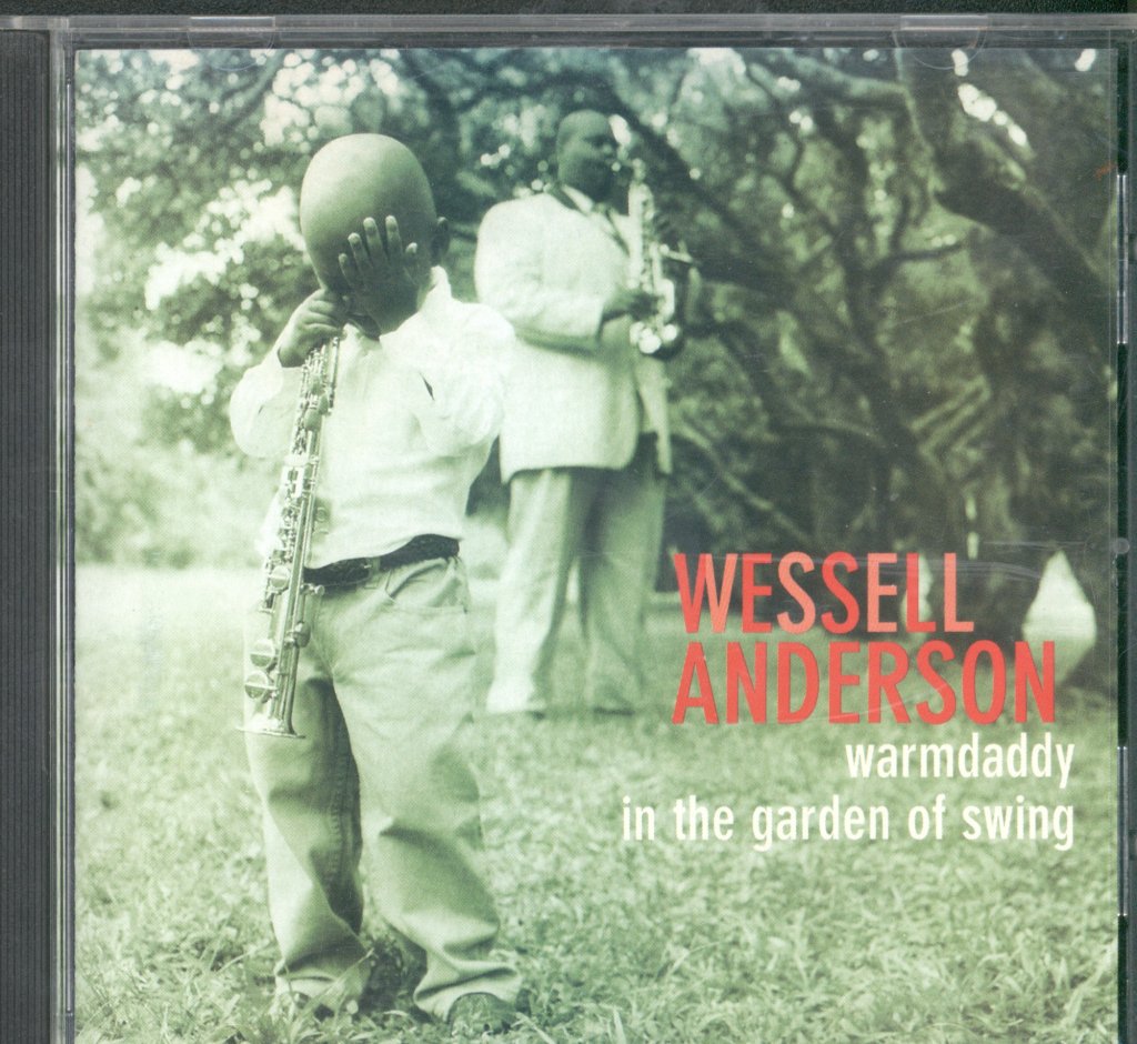 Wessell Anderson - Warmdaddy In The Garden Of Swing - Cd