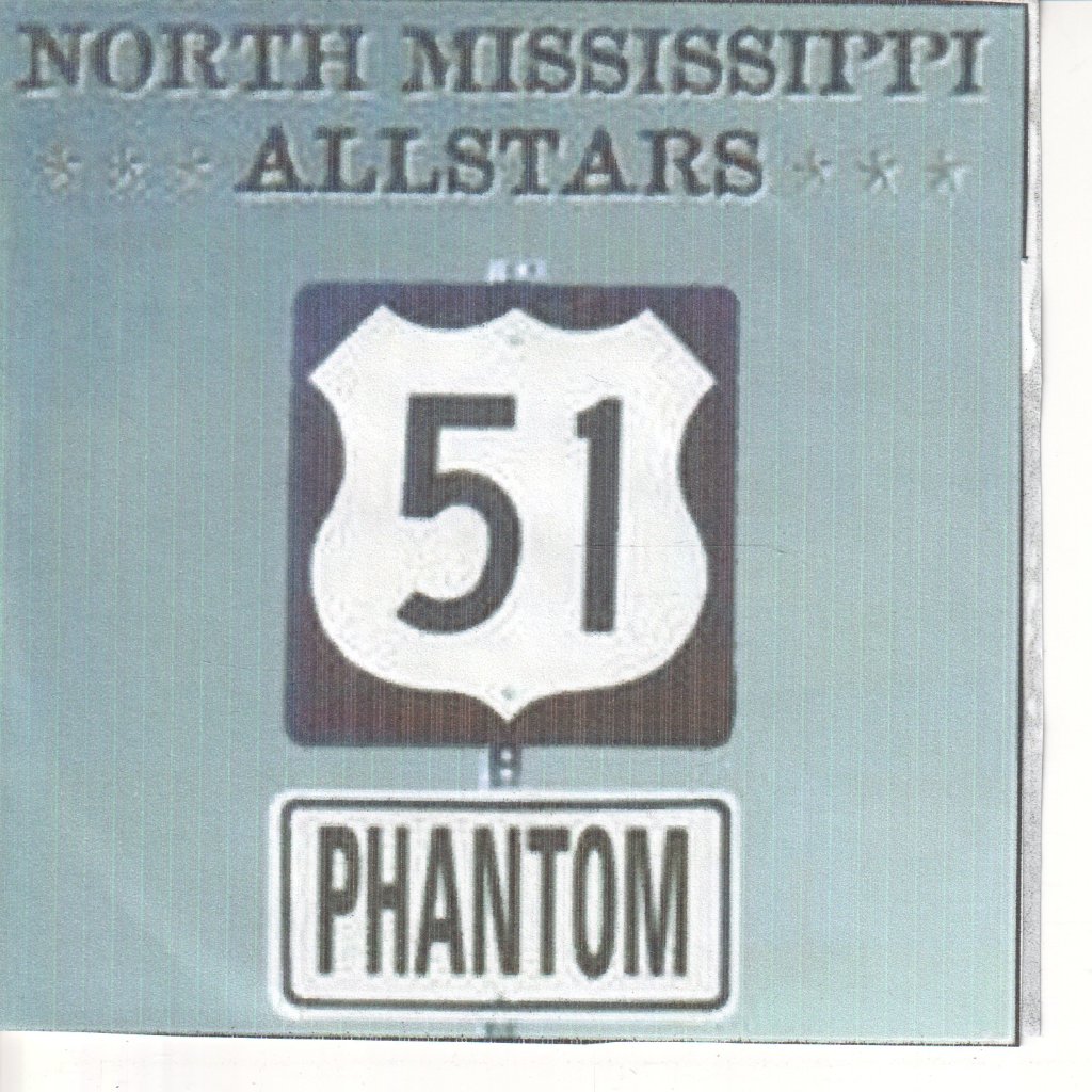 North Mississippi Allstars - 51 Phantom - Cdr