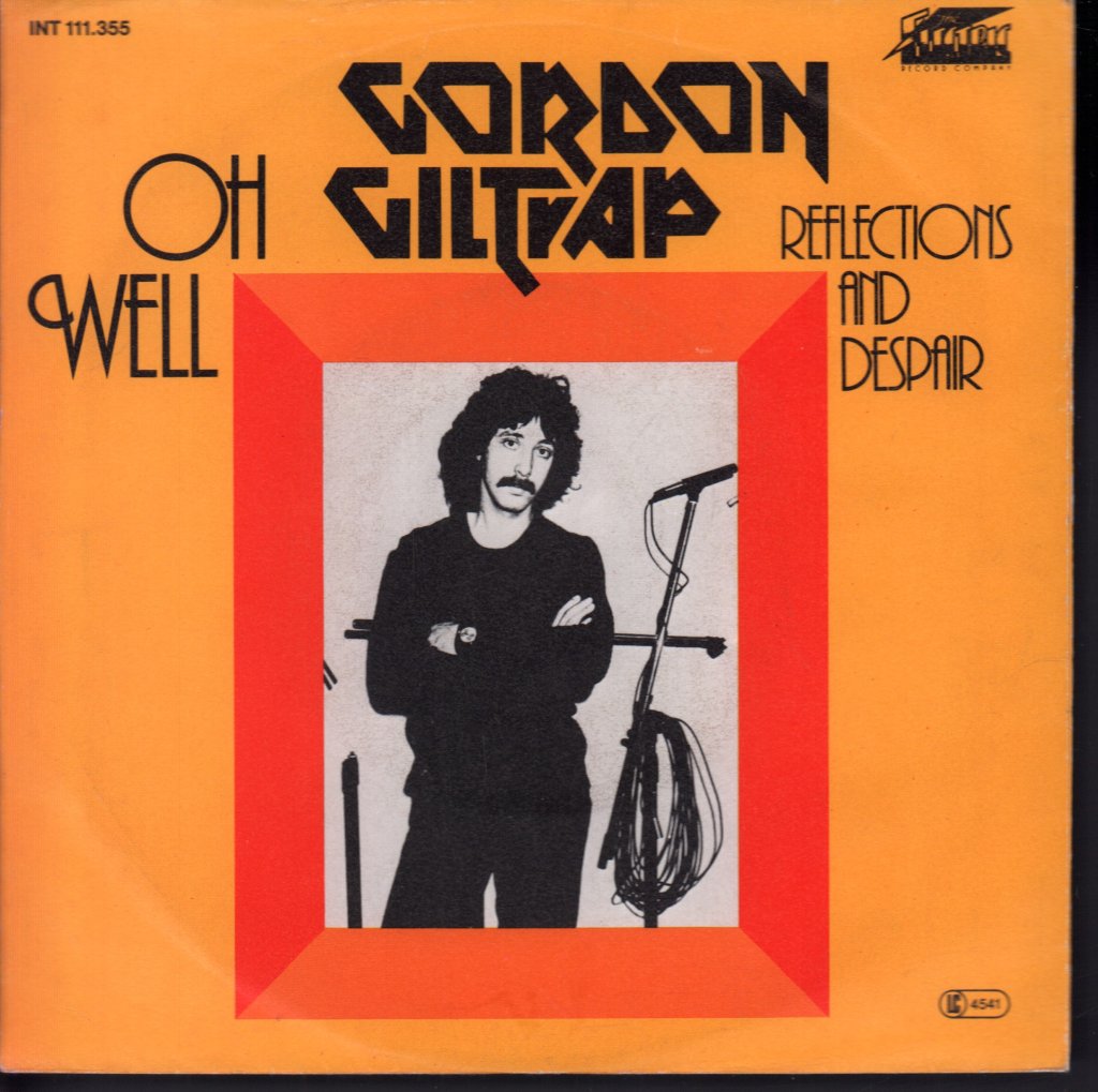 Gordon Giltrap - Oh Well - 7 Inch