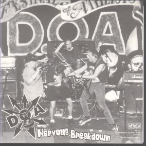 D.o.a./Dog Eat Dogma - Nervous Breakdown/Durst Und Wurst - 7 Inch