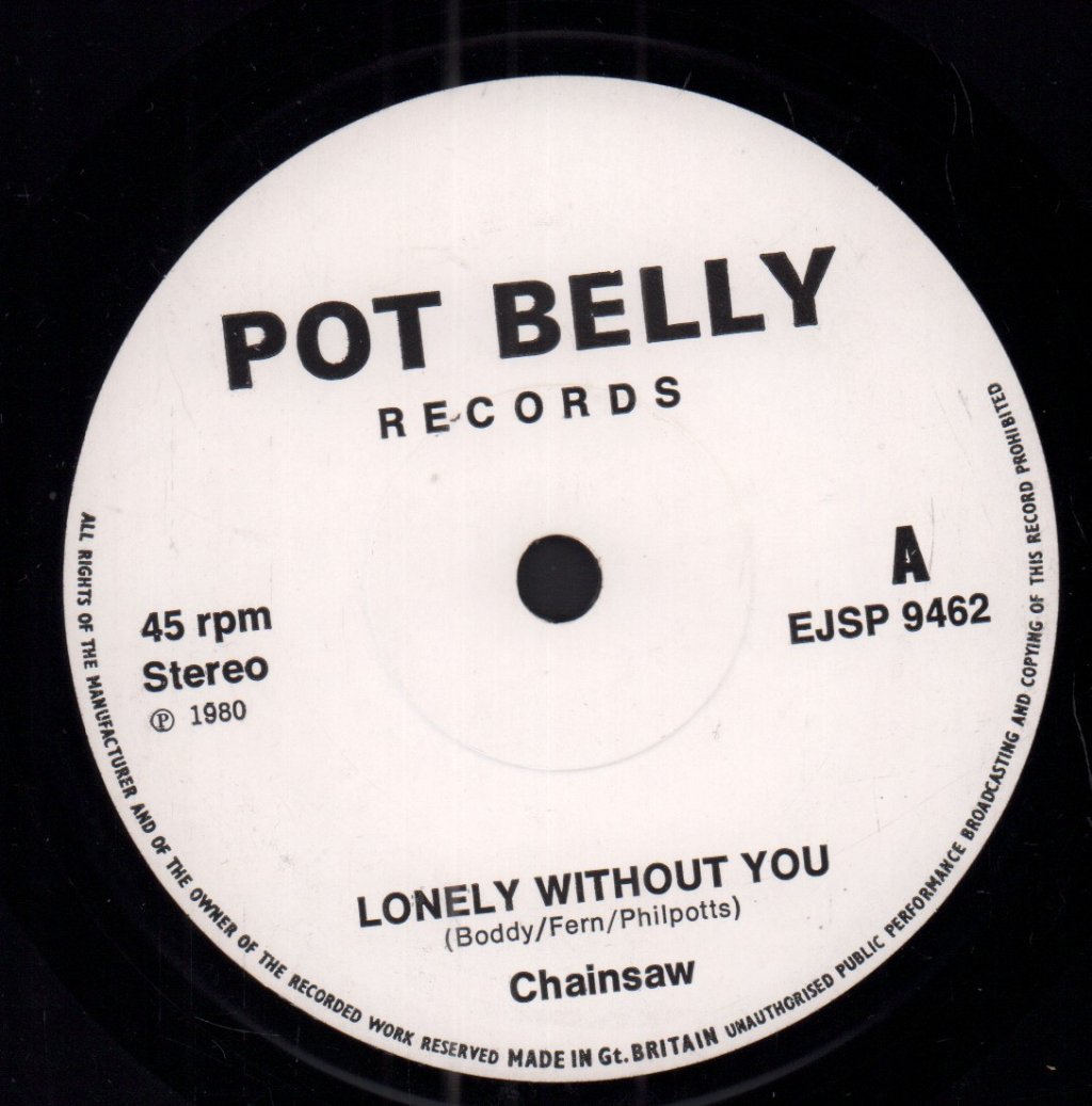 Chainsaw (Yorkshire Nwobhm Band) - Lonely Without You - 7 Inch