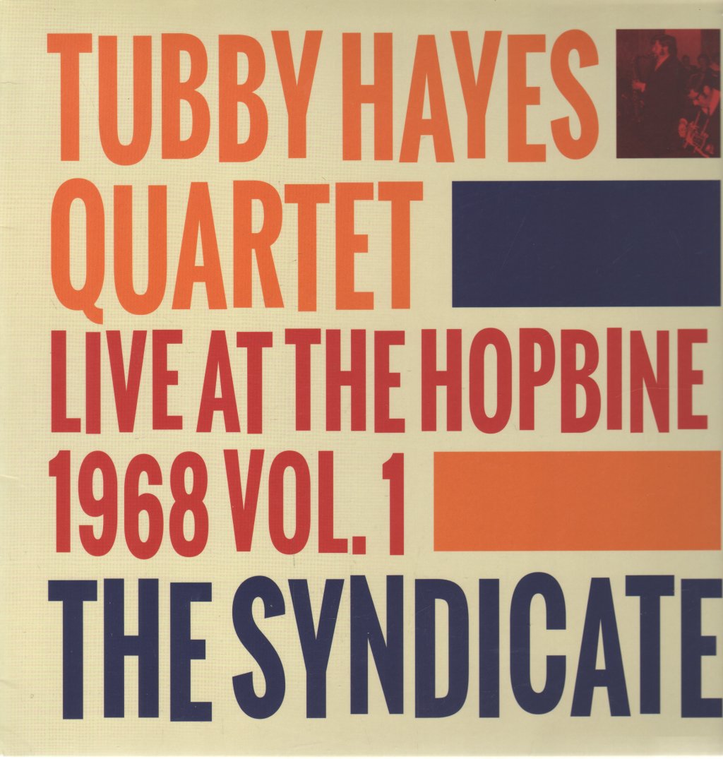 Tubby Hayes Quartet - Syndicate: Live At The Hopbine 1968 Vol. 1 - Lp