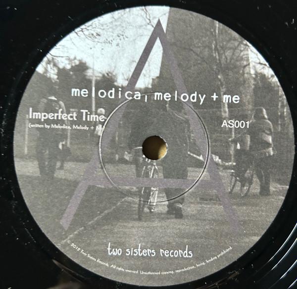 Melodica, Melody & Me - Imperfect Time - 7 Inch