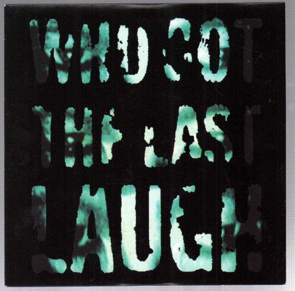 Ronin - Who Got The Last Laugh - 7 Inch