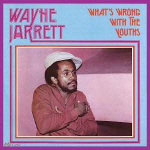 Wayne Jarrett - What's Wrong With The Youths - Lp