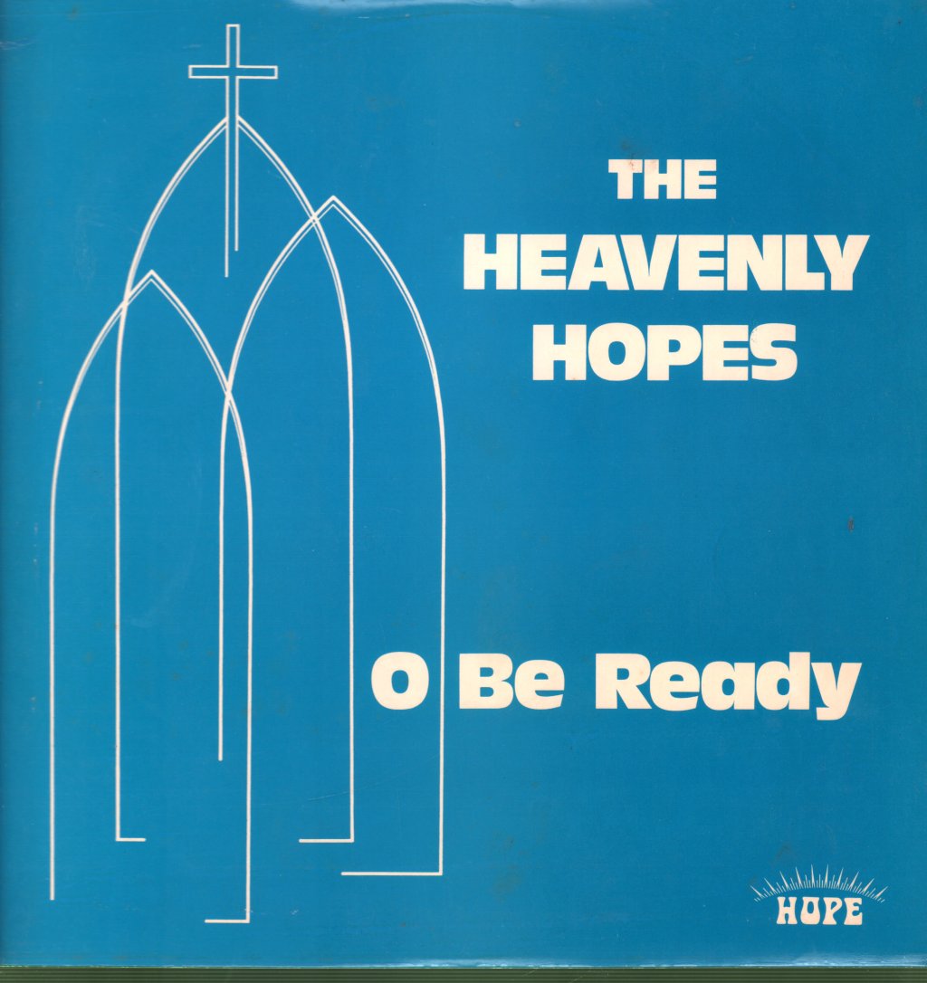 Heavenly Hopes - O Be Ready - Lp