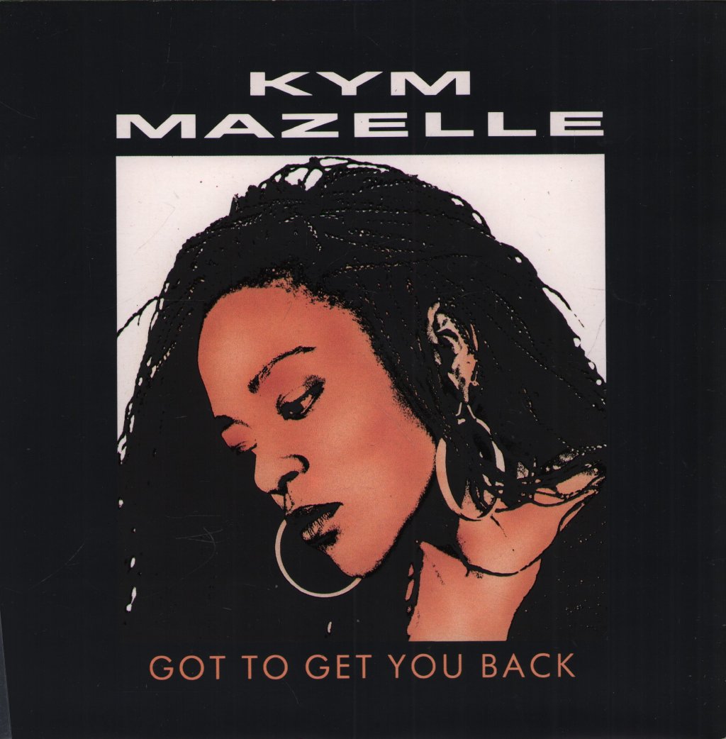 Kym Mazelle - Got To Get You Back - 7 Inch