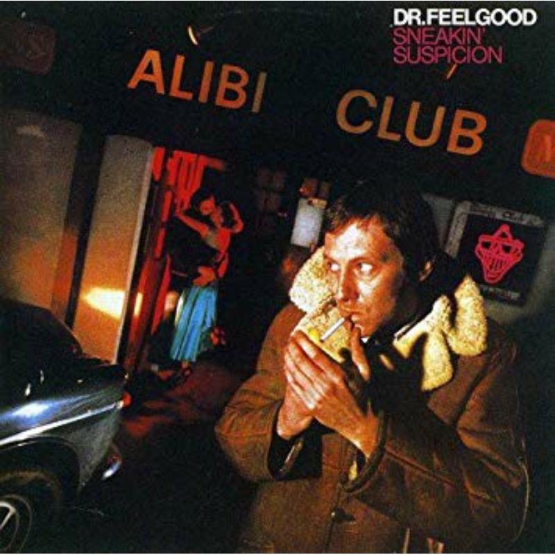 Dr. Feelgood - Sneakin Suspicion - Lp