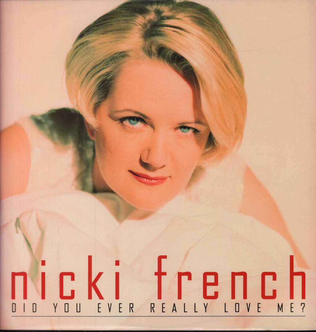Nicki French - Did You Ever Really Love Me - 12 Inch