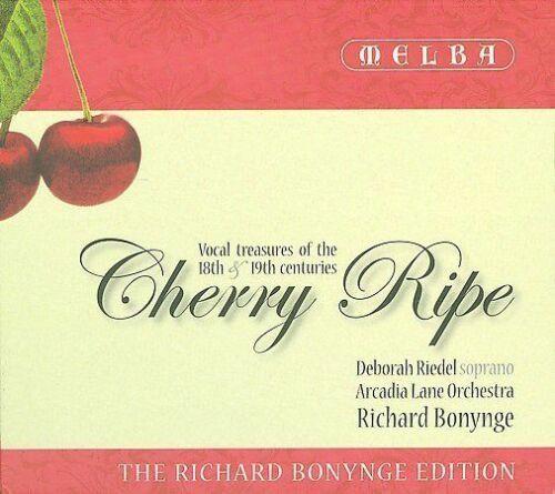 Deborah Riedel, Arcadia Lane Orchestra, Richard Bonynge - Cherry Ripe: Vocal Treasures Of The 18th & 19th Centuries - Cd