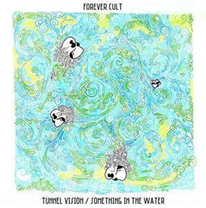 Forever Cult - Tunnel Vision - 7 Inch