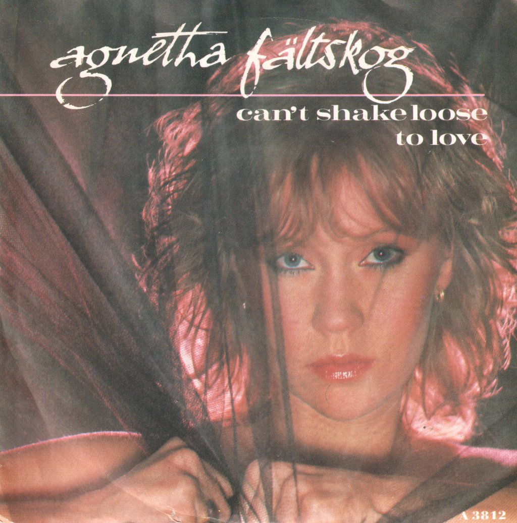 Agnetha Faltskog - Can't Shake Loose - 7 Inch