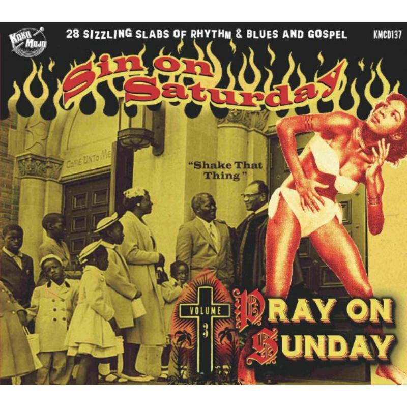 Various Artists - Sin On Saturday, Pray On Sunday - Vol 3 - Cd