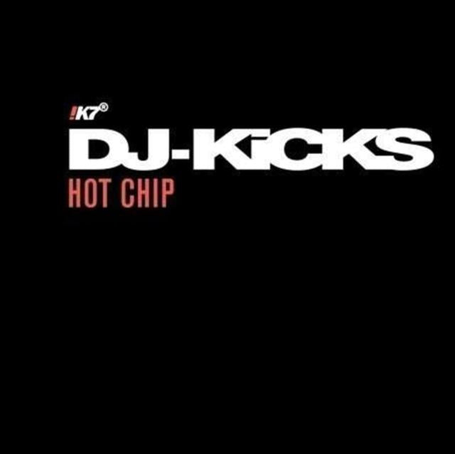 Various Artists - DJ Kicks: Hot Chip - Cd