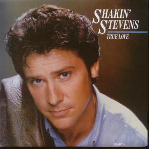 Shakin Stevens - True Love - 7 Inch