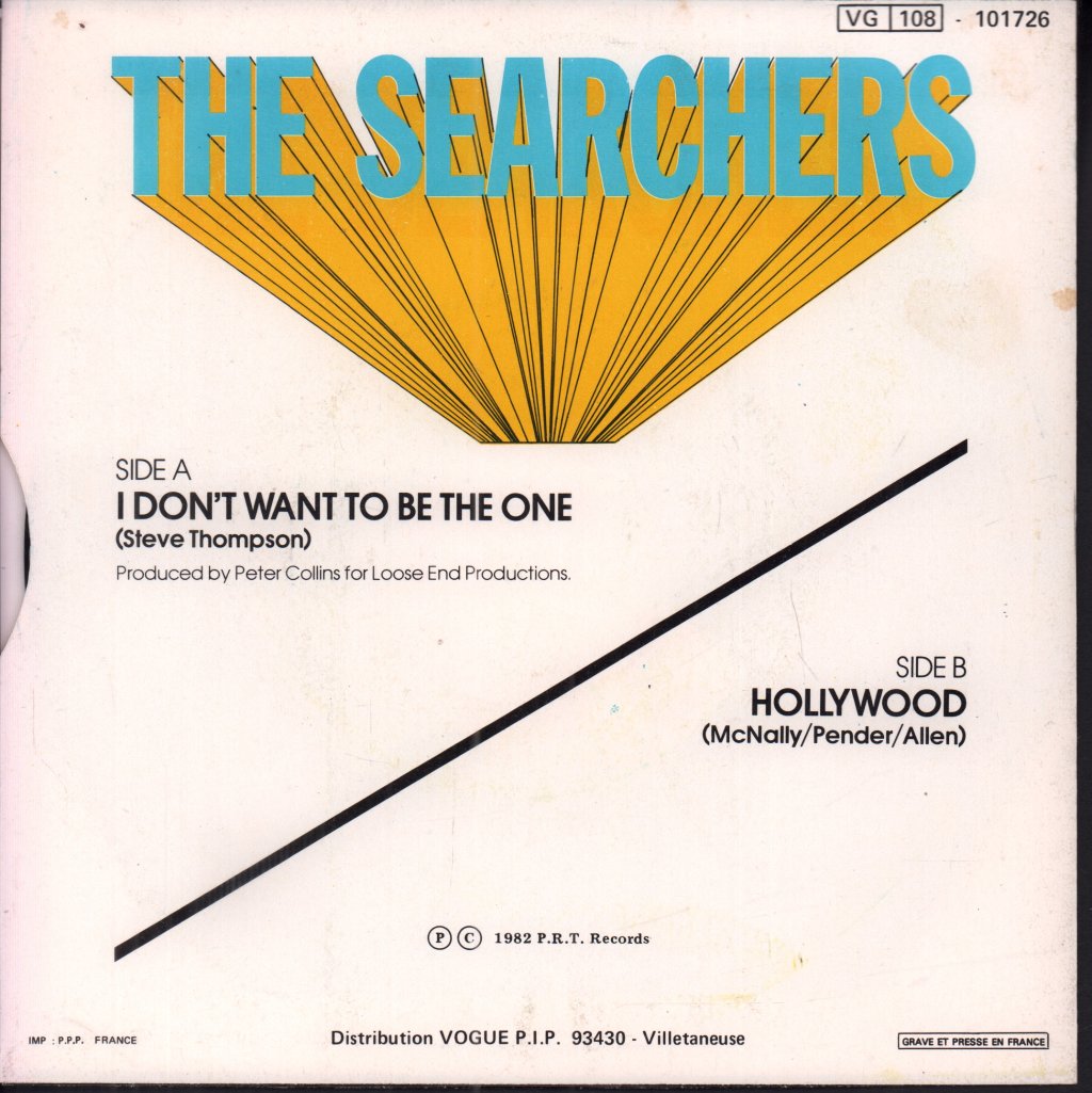 Searchers - I Don't Want To Be The One - 7 Inch