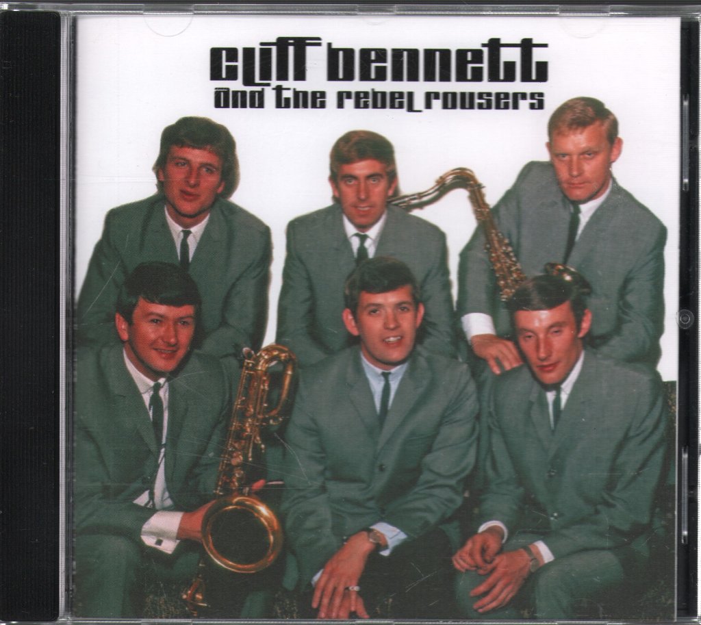 Cliff Bennett And The Rebel Rousers - Getting Mighty Crowded - Cd
