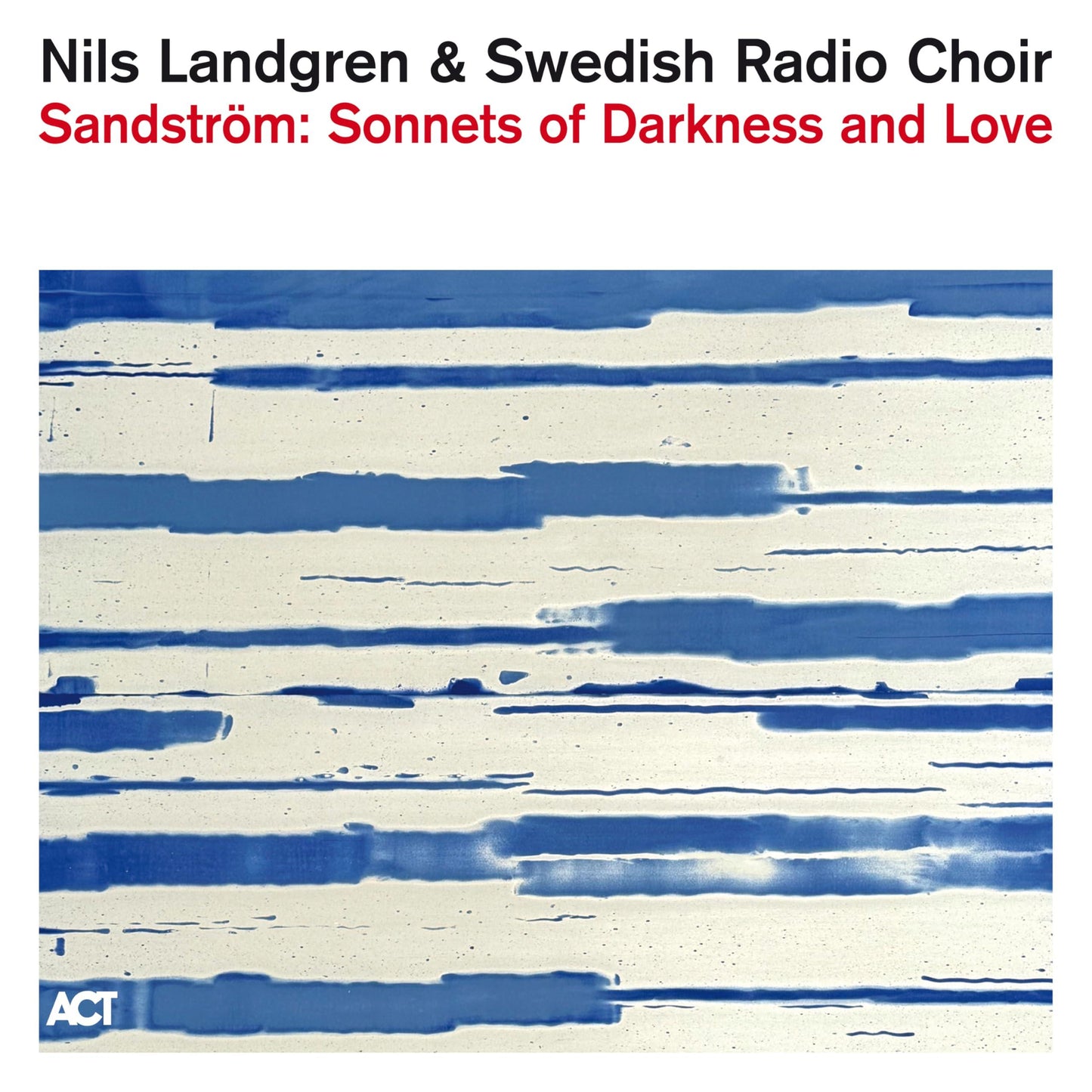 Nils Landgren - Sandstrom: Sonnets of Darkness and Love - Cd