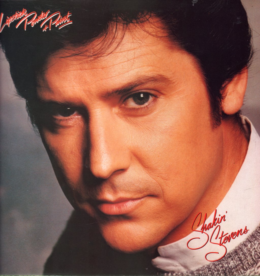 Shakin Stevens - Lipstick Powder And Paint - Lp