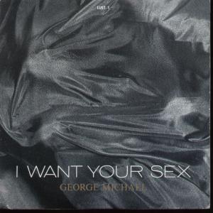 George Michael - I Want Your Sex - 7 Inch