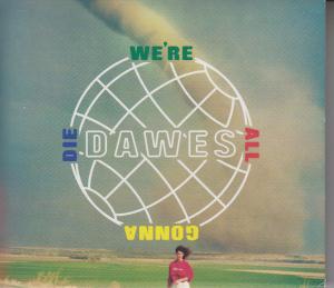 Dawes - We're All Gonna Die - Cd