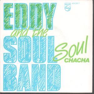 Eddy And The Soulband - Soulchacha - 7 Inch