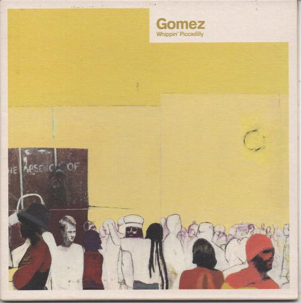 Gomez - Whippin' Piccadilly - Cd