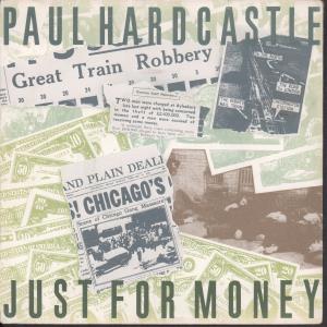 Paul Hardcastle - Just For Money - 7 Inch