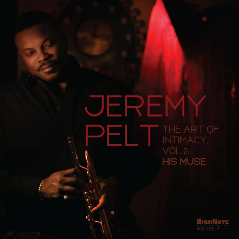 Jeremy Pelt - Art of Intimacy Vol. 2: His Muse - Cd
