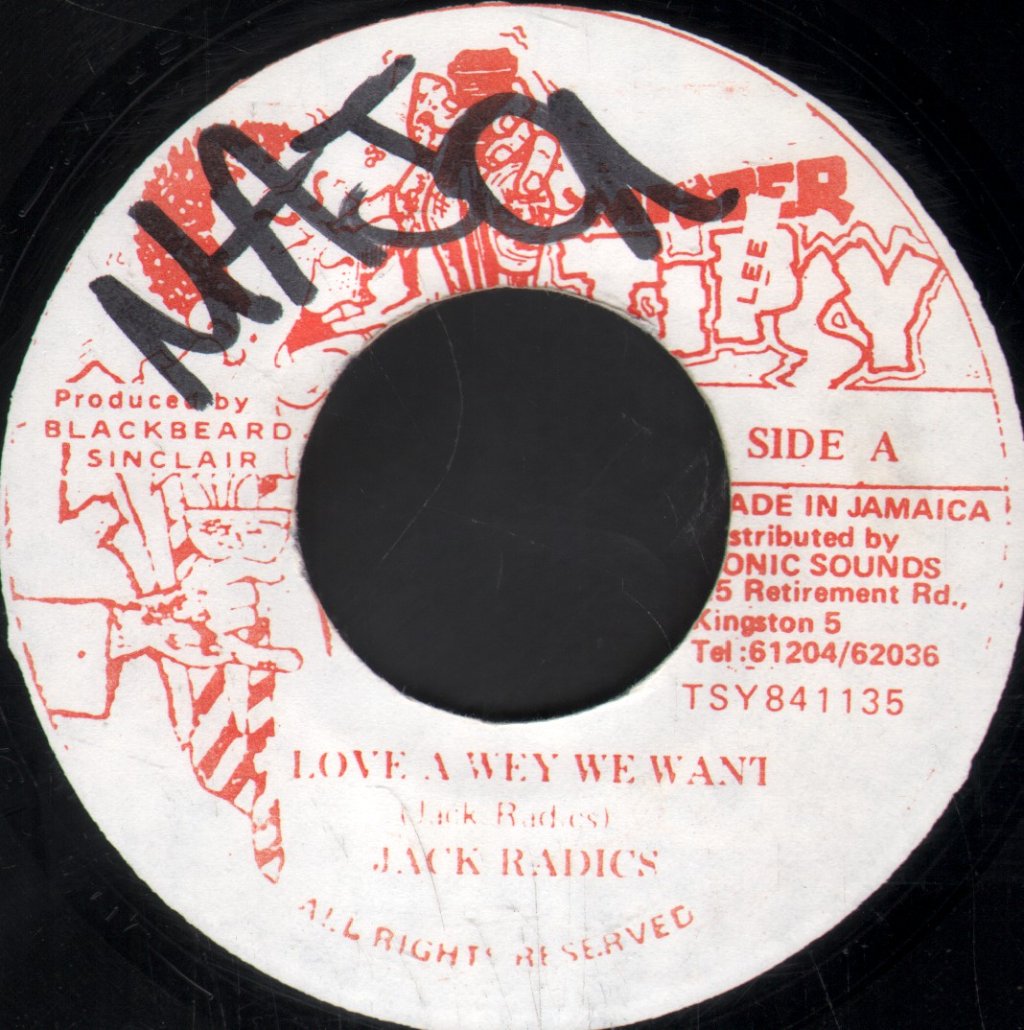 Jack Radics - Love A Wey We Want - 7 Inch